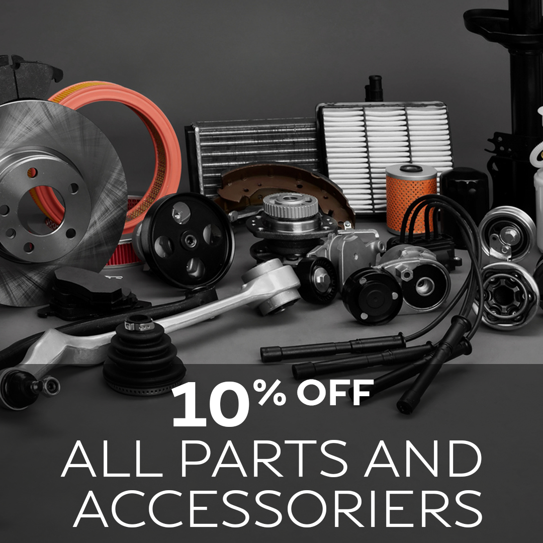 10% OFF ALL PARTS AND ACCESSORIES SPECIAL.
