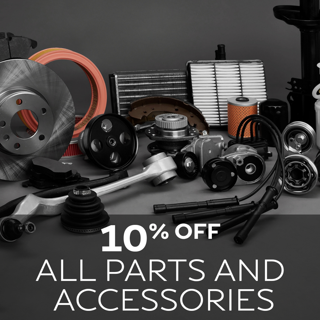10% OFF ALL PARTS AND ACCESSORIES SPECIAL.